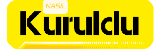 nasil kuruldu
